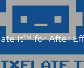 Pixelate It 2 for After Effects Free Download