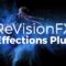 RevisionFX Effections Plus 20.0.3 Free Download