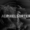 Aescripts AE Pixel Sorter v2.0.6 for After Effects Free Download