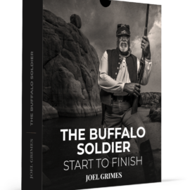 Joel Grimes Photography – Start to Finish – The Buffalo Soldier Free Download