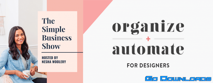 Nesha Woolery – Organize & Automate Free Download