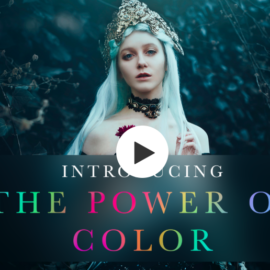 The Portrait Masters – The Power of Color to Transform Your Images: Color Grading One Image from Start to Finish