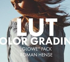 Roman Hense – GLOWE LUTs – Atmospheric and cinematic color grading for Filmmakers