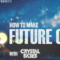 Sonic Academy Future Chill with Crystal Skies 2019 TUTORiAL Free Download