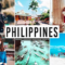 Philippines Mobile & Desktop Lightroom Presets Free Download