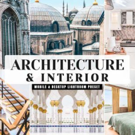 Architecture & Interior Mobile & Desktop Presets