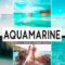 Aquamarine Mobile & Desktop Lightroom Presets