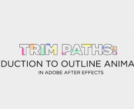 Trim Paths: Introduction to outline animations in Adobe After Effects