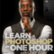 KelbyOne – Learn Photoshop in One Hour (Updated)