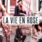 La Vie En Rose Mobile & Desktop Lightroom Presets