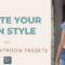 Create YOUR STYLE with Adobe Lightroom Presets // Digital Photography