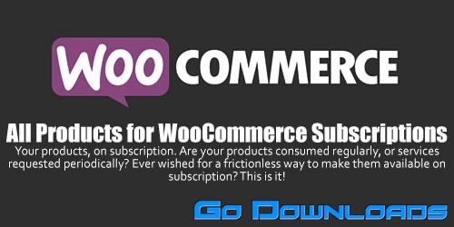 WooCommerce - All Products for WooCommerce Subscriptions v3.1.11 Free Download