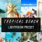 CreativeMarket – Tropical beach lightroom preset 4653890