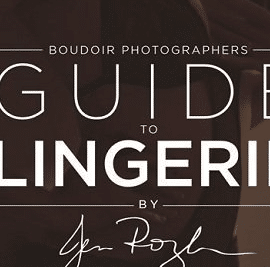 Jen Rozenbaum – Boudoir Photographer’s Guide to Lingerie