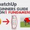 SketchUp A Beginners Guide – FUNDAMENTALS OF 3D MODELING & DESIGN Free Download