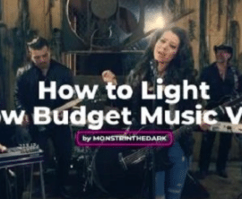 How to Light a Low Budget Music Video