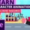 After Effects CC 2020 Cass : Learn Character Animation Easily in After Effects