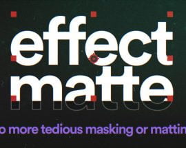 Effect Matte v1.3 for After Effects Free Download