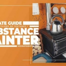 MoGraph Mentor Ultimate Guide to Substance Painter Free Download