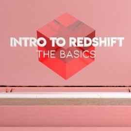 Skillshare Introduction to Redshift The Basics by Derek Kirk Free Download