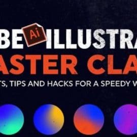 Adobe Illustrator CC Masterclass: Shortcuts, Hacks & Workflow