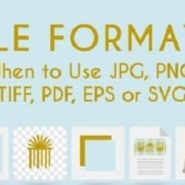 File Formats: When to Use JPG, PNG, TIFF, PDF, EPS or SVG