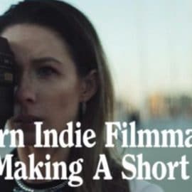 Learn Indie Filmmaking By Making a Short Film