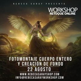 Rebeca Saray Shop CURSO RETOQUE FOTOMONTAJE CUERPO ENTERO Y CREACION DE FONDO ONLINE 22 AGOSTO