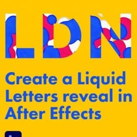 Animate a Liquid Letters reveal in After Effects