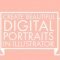 Creating Beautiful Portraits in Adobe Illustrator!