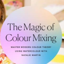 The Magic of Colour Mixing: Master modern colour theory using watercolour