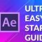 Adobe After Effects: Ultra Easy Starter Guide For Motion Graphics & Animations