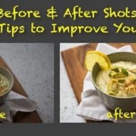 Before & After Shots: Editing Tips to Improve Your Food Photos