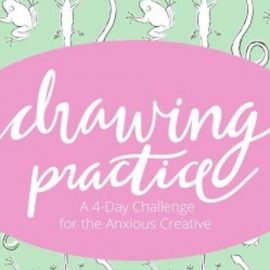 Drawing Practice: A 4-Day Challenge for the Anxious Creative