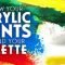 Know Your Acrylic Paints: Expand Your Palette