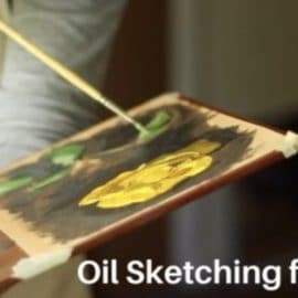 Oil Sketching from Life – Building Confidence with Oil Paints