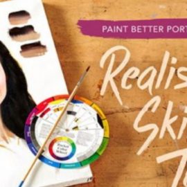 Paint Better Portraits: Realistic Skin Tones