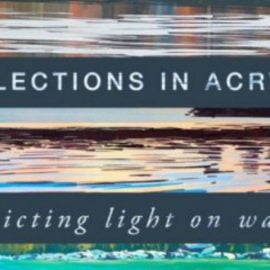 Reflections in Acrylic: Depicting Light on Water