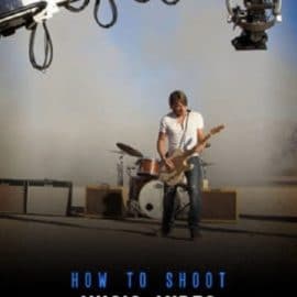 Shane Hurlbut – How To Shoot A Music Video