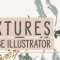 Textures in Adobe Illustrator: Surface Pattern Design for Beginners