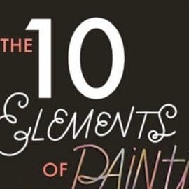 The Ten Principles of Painting In Daily Sketchbook Lessons