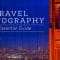 Travel Photography: The Essential Guide