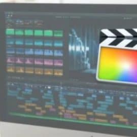 Video Editing in Final Cut Pro X for Beginners – Learn Final Cut Pro in 2 Hours