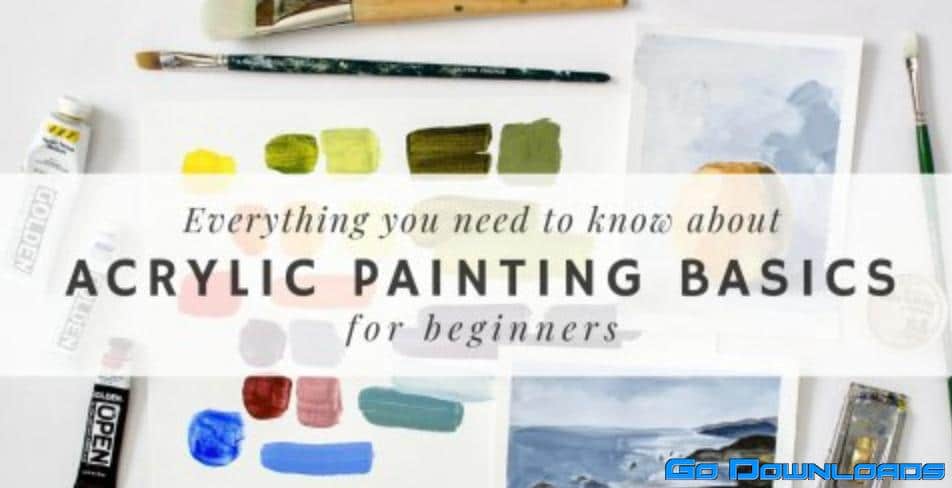 Acrylic Painting: Learn the Basics For Beginners