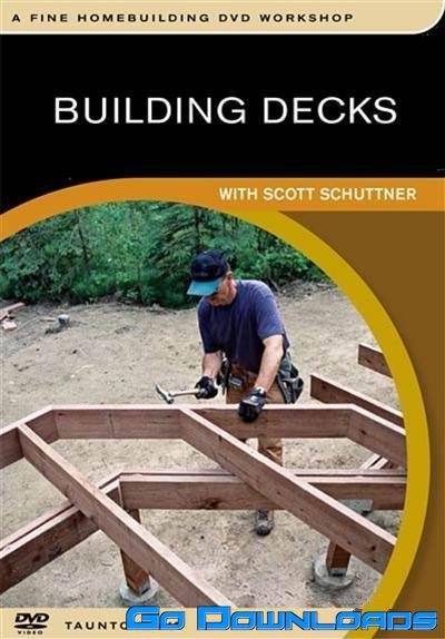 Building Decks with Scott Schutter Free Download