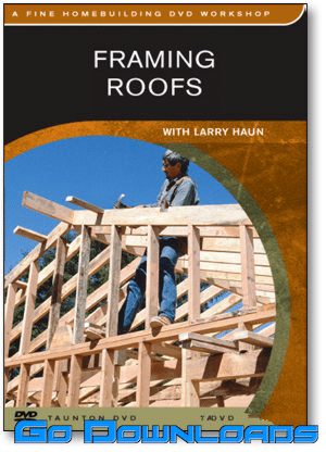 Framing Roofs with Larry Haun Free Download