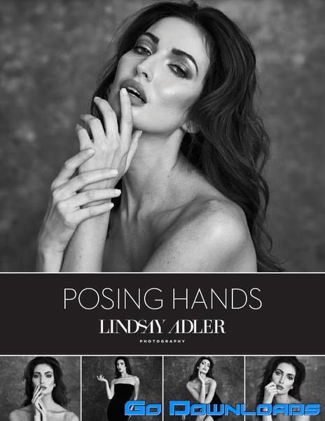 Lindsay Adler -A Posing Essentials: Hands