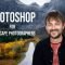 Mads Peter Iversen – Photoshop for Landscape Photographers