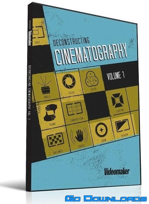 Videomaker Deconstructing Cinematography Volume 1 Free Download