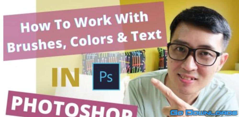 Adobe Photoshop: How To Work With Brushes, Colors & Texts